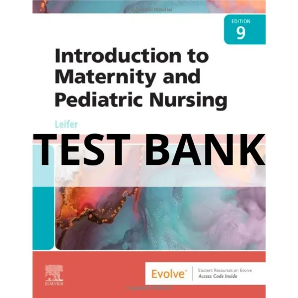 test bank for introduction to maternity and pediatric nursing
