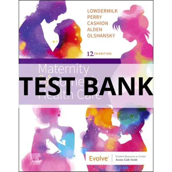 maternity and women's health care 12th edition lowdermilk test bank
