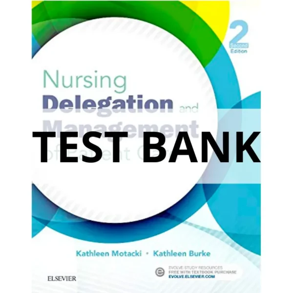 nursing delegation and management of patient care test bank