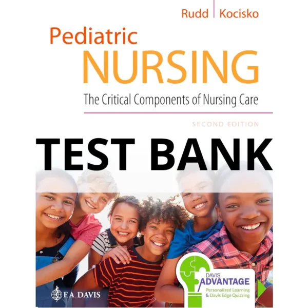 pediatric nursing the critical components of nursing care test bank