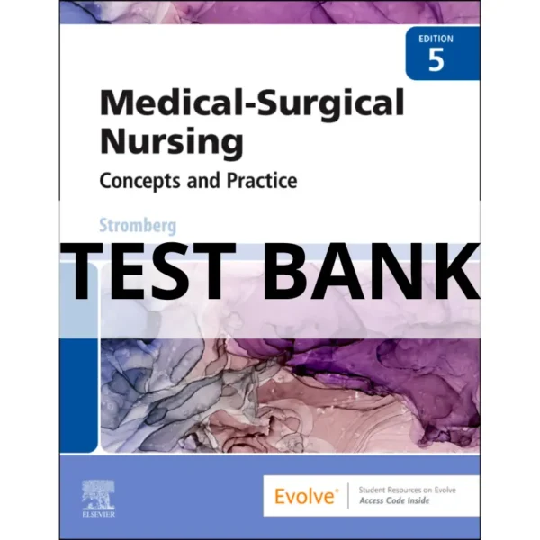 medical surgical nursing concepts and practice test bank
