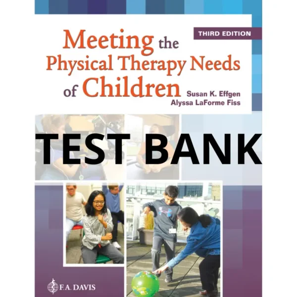 Meeting the Physical Therapy Needs of Children test bank