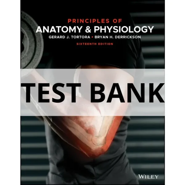 principles of anatomy and physiology 16th edition test bank